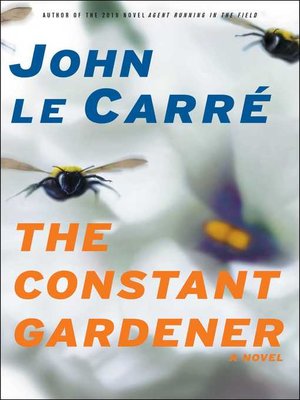 john le carre the constant gardener review